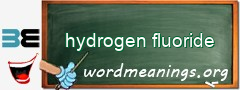 WordMeaning blackboard for hydrogen fluoride